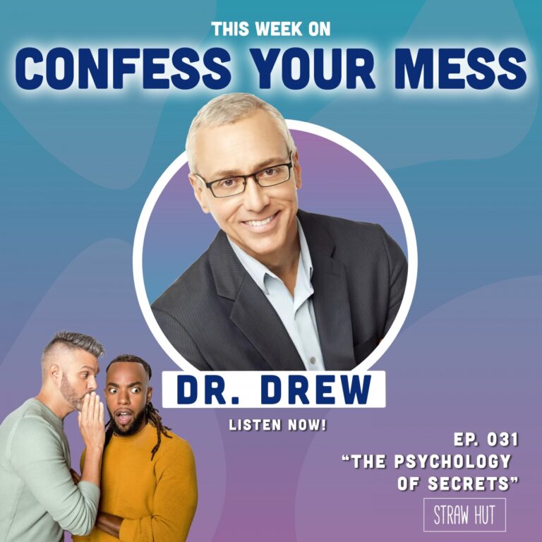 The Psychology of Secrets w/ Dr. Drew